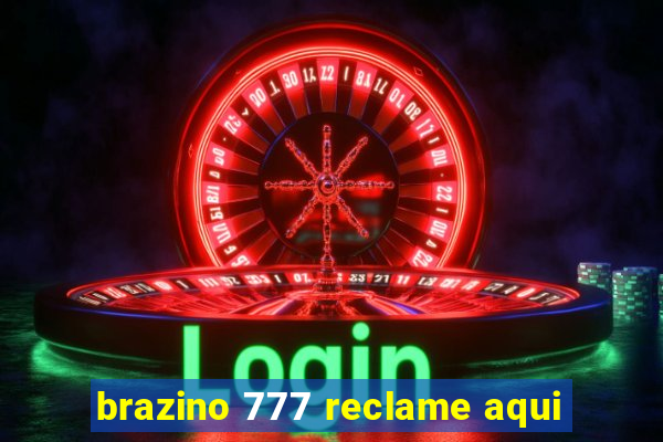 brazino 777 reclame aqui